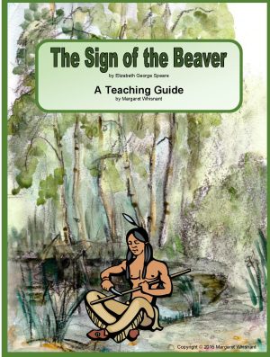 Sign of the Beaver, The: A Teaching Guide