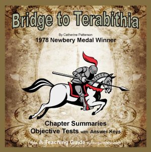 Bridge to Terabithia Summaries and Objective Tests
