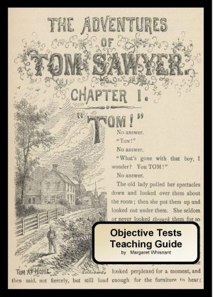 Adventures of Tom Sawyer Objective Tests Teaching Guide