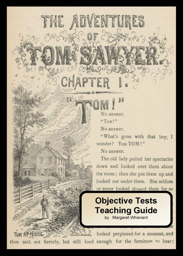 Adventures of Tom Sawyer Objective Tests Teaching Guide