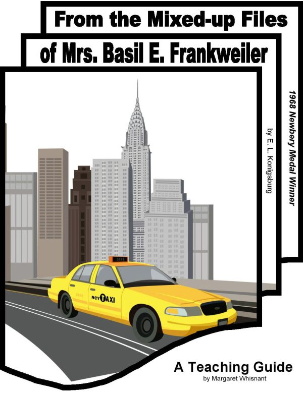 From the Mixed-Up Files of Mrs. Basil E. Frankweiler: A Teaching Guide