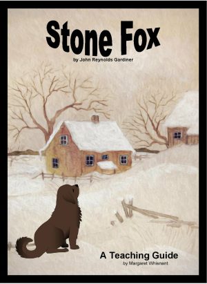Stone Fox:  A Novel Teaching Guide