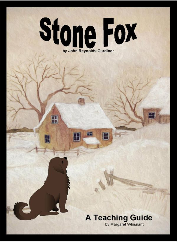 Stone Fox:  A Novel Teaching Guide