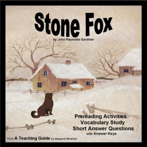 Stone Fox:  Prereading, Vocabulary, Short Answer Questions