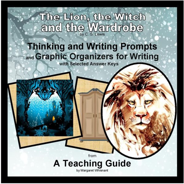 Lion, the Witch and the Wardrobe, The: Think, Write, Create Activities with Graphic Organizers