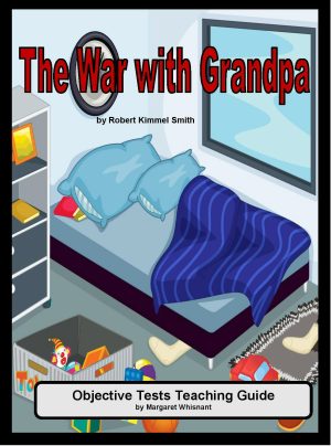 War with Grandpa, The: Objective Tests Teaching Guide