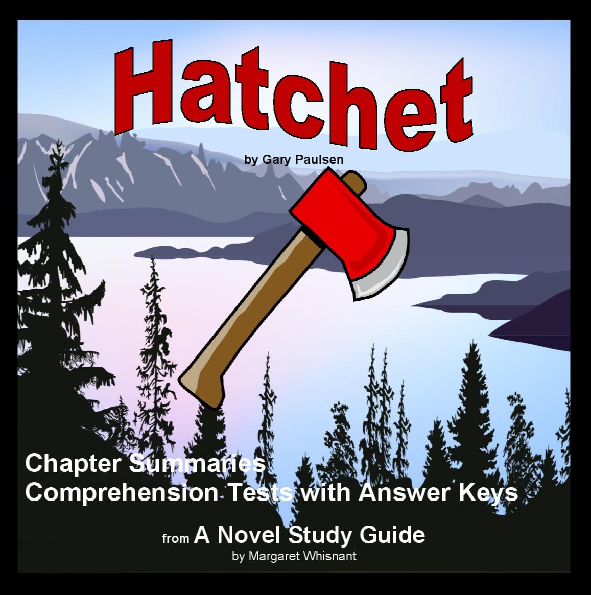 Hatchet Chapter Comprehension Tests and Summaries/Quizzes
