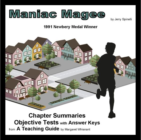 Maniac Magee: Chapter Summaries and Objective Tests