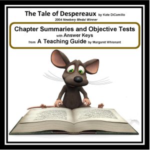 Tale of Despereaux, The: Chapter Summaries and Objective Tests