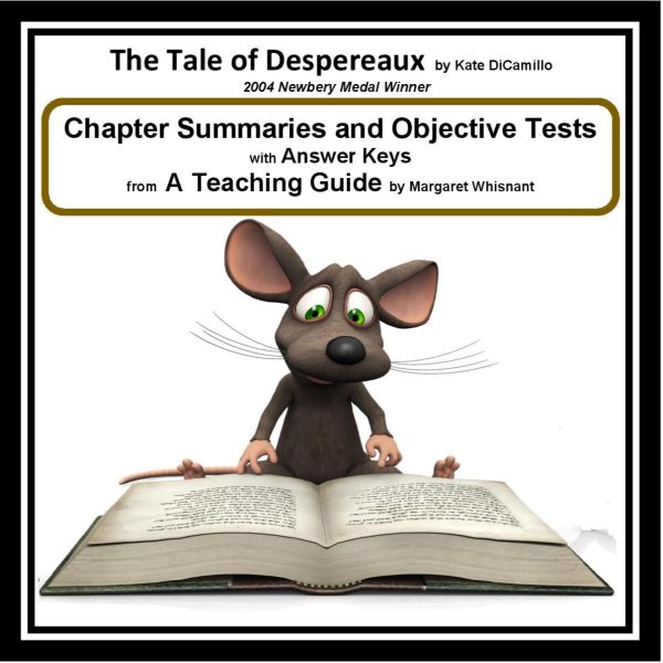 Tale of Despereaux, The: Chapter Summaries and Objective Tests