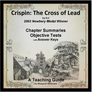 Crispin: The Cross of Lead: Chapter Summaries and Objective Tests