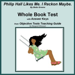 Philip Hall Likes Me. I Reckon Maybe: Whole Book Test