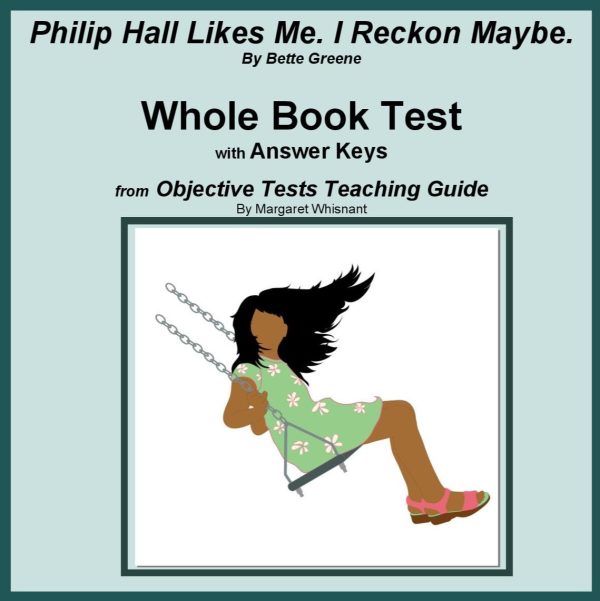 Philip Hall Likes Me. I Reckon Maybe: Whole Book Test