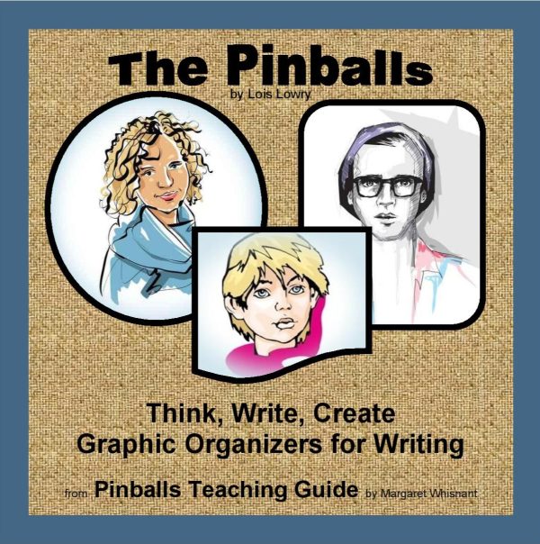 Pinballs, The: Think, Write, Create Activities with Graphic Organizers