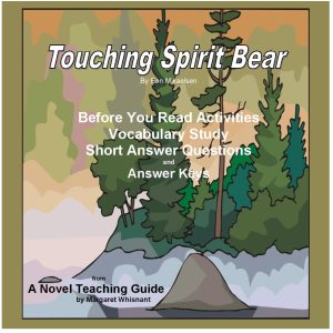 Touching Spirit Bear:  Prereading, Vocabulary, Short Answer Question
