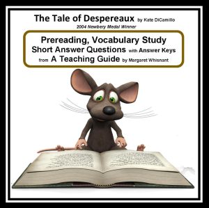 Tale of Despereaux, The: Prereading, Vocabulary, Short Answer Questions