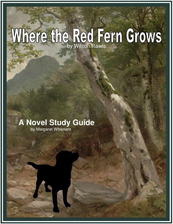 Where the Red Fern Grows: A Novel Study Guide