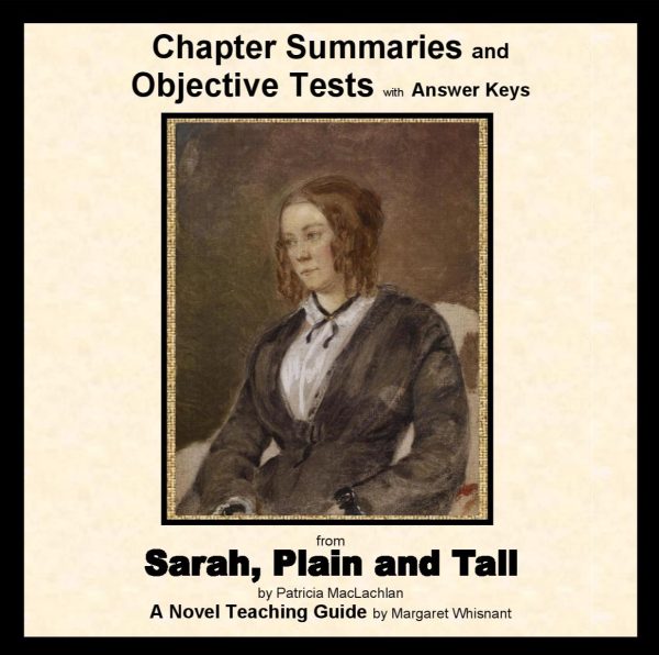 Sarah, Plain and Tall: Chapter Summaries and Objective Tests