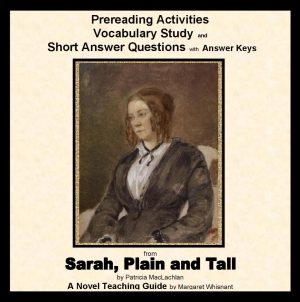 Sarah, Plain and Tall: Prereading, Vocabulary, Short Answer Questions