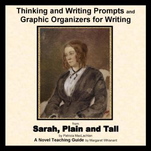 Sarah, Plain and Tall: Think, Write, Create Activities with Graphic Organizers