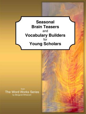Bell Ringers and Start-ups: Seasonal Brain Teasers and Vocabulary Builders for Young Scholars