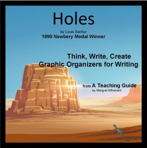 Holes: Think, Write, Create Activities with Graphic Organizers
