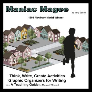Maniac Magee: Think, Write, Create Activities with Graphic Organizers