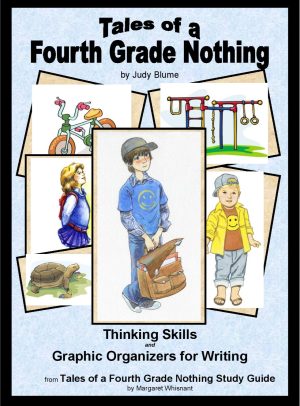 Tales of a Fourth Grade Nothing: Think, Write, Create Activities with Graphic Organizers