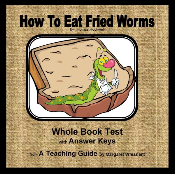 How To Eat Fried Worms: Whole Book Test