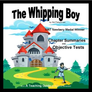 Whipping Boy Chapter Summaries and Objective Tests