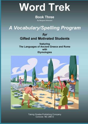 Word Trek Book Three:  A Full-Year Vocabulary/Spelling Program