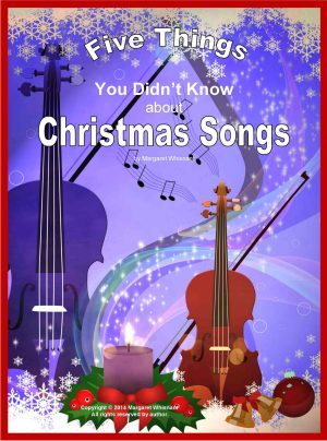 Informational Text:  5 Things You Didn't Know about Christmas Songs