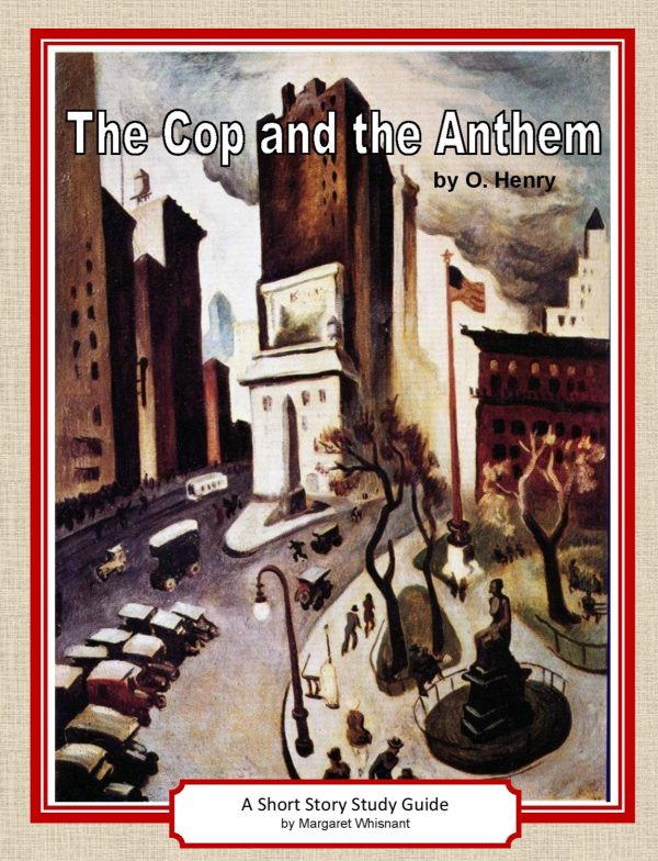 The Cop and the Anthem by O. Henry a Short Story Study Guide