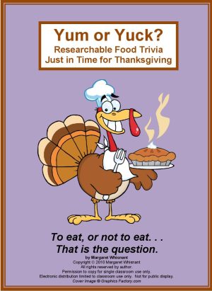 Yum or Yuck? Researchable Food Trivia for Thanksgiving Bell Ringer Brain Teaser