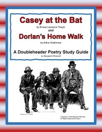 Casey at the Bat and Dorlan's Home Walk Doubleheader Poetry Study Guide