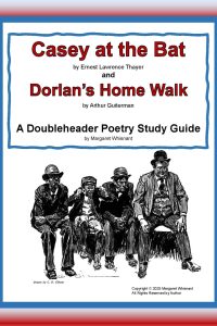 Casey at the Bat and Dorlan's Home Walk Doubleheader Poetry Study Guide