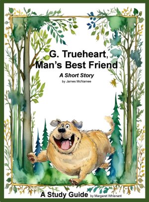 G. Trueheart, Man's Best Friend Short Story Study Guide