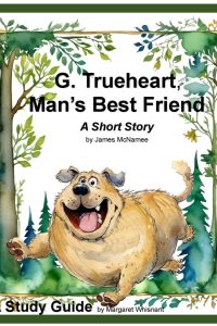 G. Trueheart, Man's Best Friend Short Story Study Guide