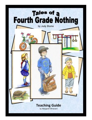 Tales of a Fourth Grade Nothing: A Novel Teaching Guide