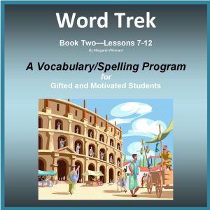 Word Trek Book Two:  Lessons 7-12