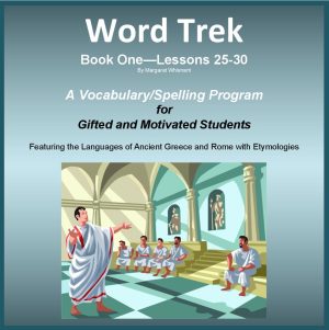 Word Trek Book One:  Lessons 25-30