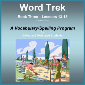 Word Trek Book Three:  Lessons 13-18