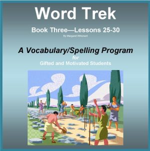 Word Trek Three:  Lessons 25-30