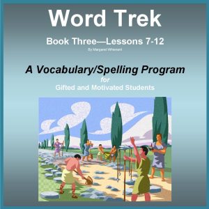 Word Trek Book Three:  Lessons 7-12